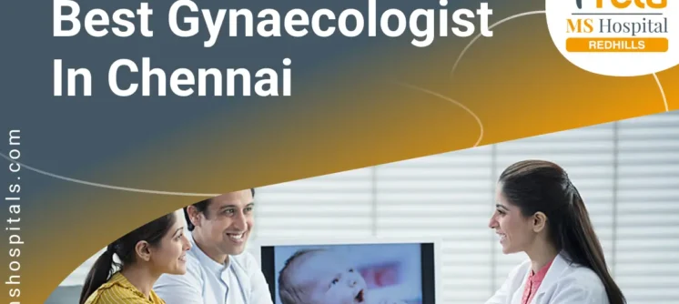 Best Gynecologist in Chennai